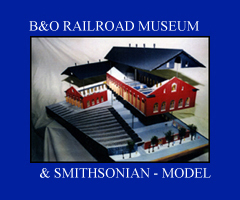 B&O Railroad Museum & Smithsonian model